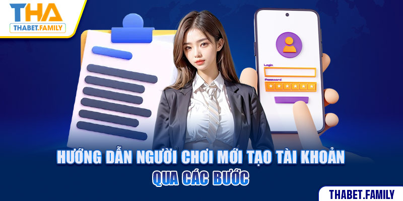 Hướng dẫn người chơi mới tạo tài khoản đơn giản qua các bước